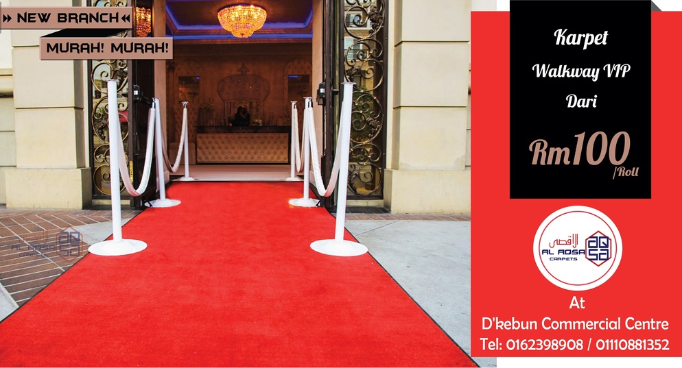 AlAqsa-Carpets-at-Dkebun-Commercial-Centre-Lowest-Price-Guaranteed-Karpet-Walkway-vip-Murah vip walkway-#AlaqsaCarpets
