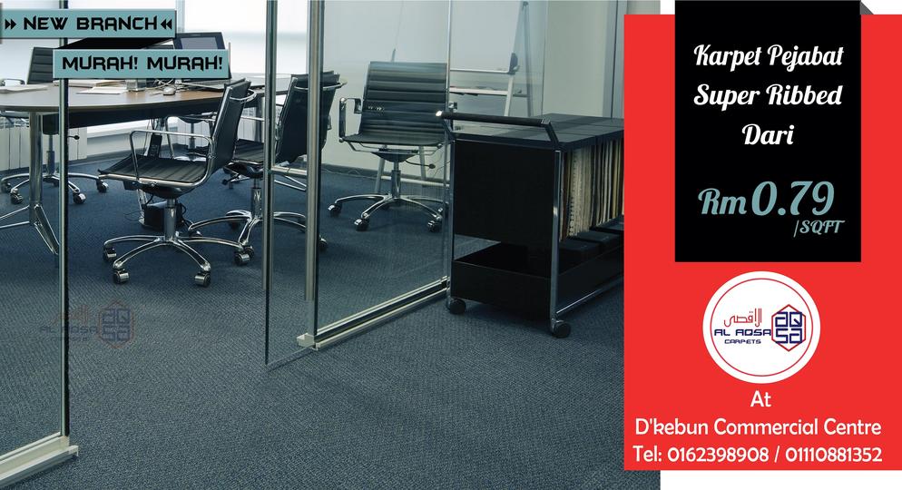 AlAqsa Carpets Showroom at Dkebun Commercial Centre Lowest Price Guaranteed Karpet Pejabat Super Ribbed Murah  AlaqsaCarpets