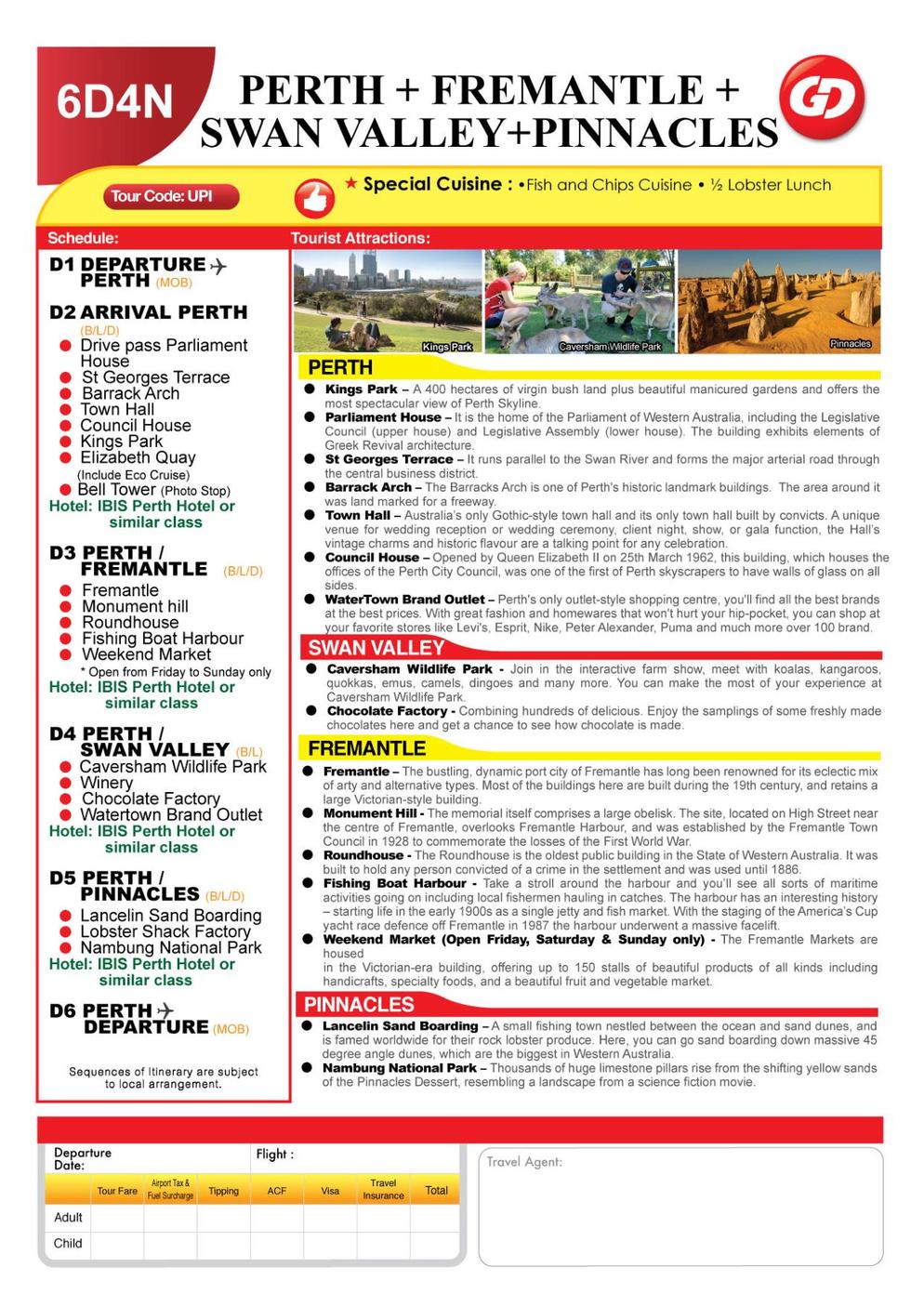 [UPI] 6D4N PERTH + FREMANTLE + SWAN VALLEY + PINNACLES